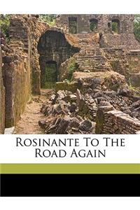 Rosinante to the Road Again
