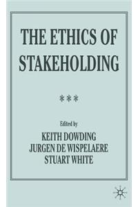 The Ethics of Stakeholding