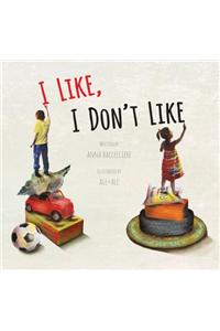 I Like, I Don't Like