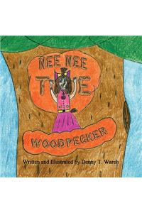 Nee Nee the Woodpecker