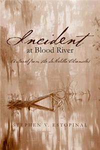 Incident at Blood River: A Novel from the Demelilla Chronicles