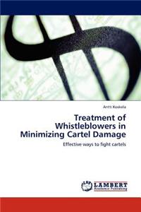 Treatment of Whistleblowers in Minimizing Cartel Damage
