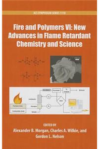 Fire and Polymers vi: New Advances in Flame Retardant Chemistry and Science