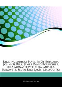 Articles on Rila, Including: Boris III of Bulgaria, John of Rila, James David Bourchier, Rila Monastery, Hrelja, Musala, Borovets, Seven Rila Lakes