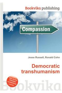 Democratic Transhumanism