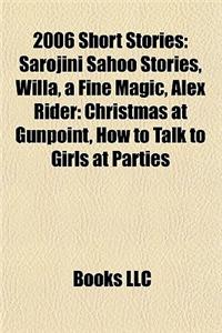 2006 Short Stories (Study Guide): Sarojini Sahoo Stories
