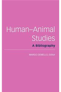 Human-Animal Studies: A Bibliography