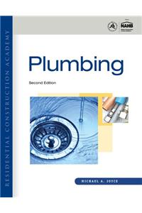 Workbook for Joyce's Residential Construction Academy: Plumbing, 2nd