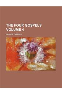 The Four Gospels Volume 4
