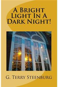 A Bright Light in a Dark Night!: Benediction Blessings!