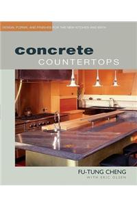 Concrete Countertops: Design, Forms, and Finishes for the New Kitchen and Bath