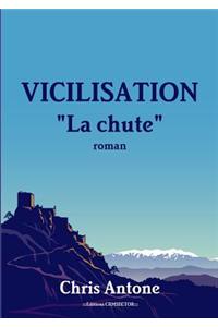 Vicilisation - La Chute