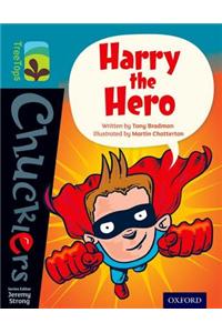 Oxford Reading Tree Treetops Chucklers: Level 9: Harry the Hero