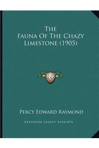 The Fauna of the Chazy Limestone (1905)