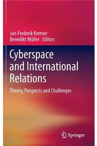 Cyberspace and International Relations