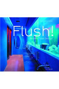 Flush! Modern Toilet Design