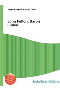 John Fulton, Baron Fulton
