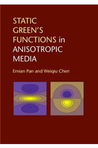 Static Green's Functions in Anisotropic Media