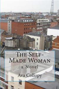 The Self-Made Woman, a Novel