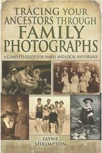 Tracing Your Ancestors Through Family Photographs