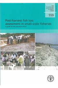 Post-Harvest Fish Loss Assessment in Small-Scale Fisheries: A Guide to the Extension Officer