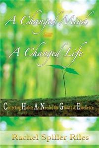 A Changed Mind = a Changed Life