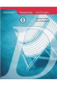 Oxford Dramascripts: Dramascripts 1 - Exchanges