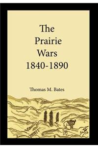 Prairie Wars 1840-1890