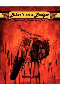 Biker's on a Budget: Gourmet Dishes for Two