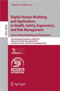 Digital Human Modeling and Applications in Health, Safety, Ergonomics and Risk Management. Human Body Modeling and Ergonomics: 4th International Confe
