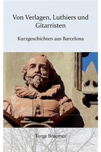 Von Verlagen, Luthiers Und Gitarristen