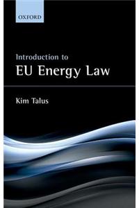 Introduction to Eu Energy Law
