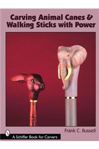 Carving Animal Canes and Walking Sticks