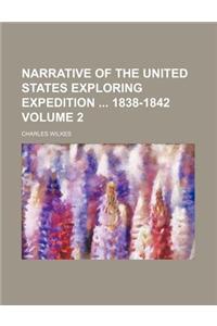 Narrative of the United States Exploring Expedition 1838-1842 Volume 2