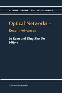 Optical Networks - Recent Advances