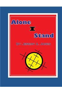 Alone I Stand