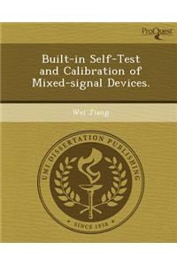 Built-In Self-Test and Calibration of Mixed-Signal Devices.