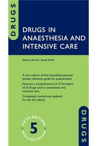 Drugs in Anaesthesia and Intensive Care