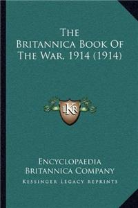 The Britannica Book of the War, 1914 (1914)