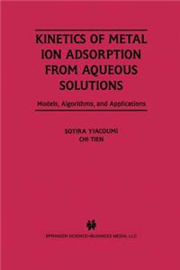 Kinetics of Metal Ion Adsorption from Aqueous Solutions