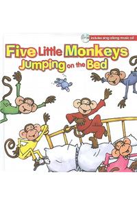 Five Little Monkeys Jumping on the Bed [With Sing-Along Music CD]
