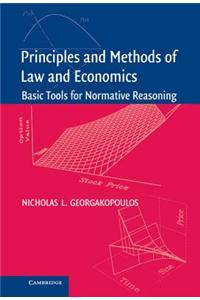 Principles and Methods of Law and Economics: Basic Tools for Normative Reasoning