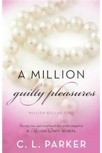 A Million Guilty Pleasures