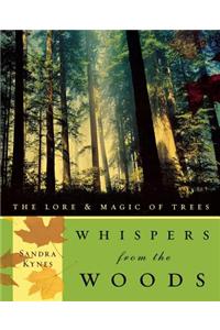 Whispers from the Woods: The Lore & Magic of Trees