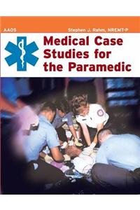Medical Case Studies for the Paramedic
