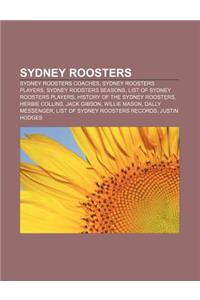Sydney Roosters: Sydney Roosters Coaches, Sydney Roosters Players, Sydney Roosters Seasons, List of Sydney Roosters Players