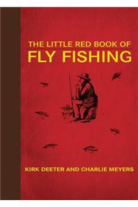 The Little Red Book of Fly Fishing: 250 Tips to Make You a Better Trout Fisherman