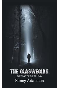 The Glaswegian: Part One
