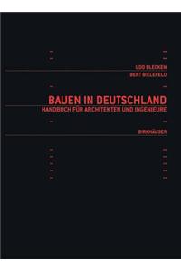 Bauen In Deutschland: Handbuch Fur Architekten Und Ingenieure