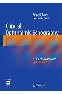 Clinical Ophthalmic Echography: A Case Study Approach